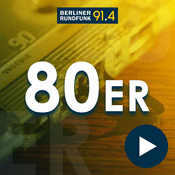 Radio Berliner Rundfunk – 80er Hits, die Top 800