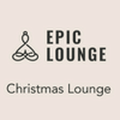 Radio Epic-Lounge - Christmas Lounge