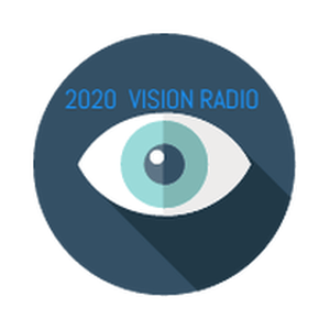 Listen to 2020 Vision Radio in the App