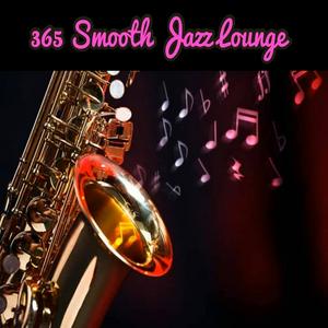 Listen to 365 SMOOTH JAZZ LOUNGE in the App