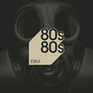 Listen to 80s80s EBM in the App