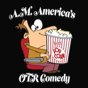 A.M. America OTR Comedy Channel