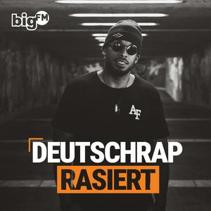 Listen to bigFM Deutschrap Rasiert in the App