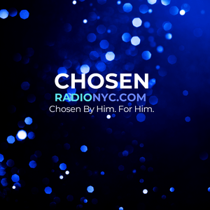 Listen to CHOSEN RADIO NYC in the App