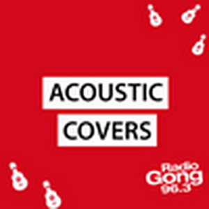 Listen to Radio Gong 96.3 - Akustik Covers in the App