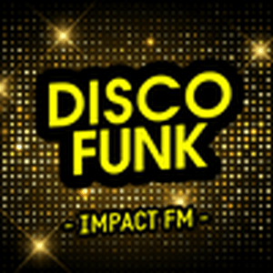 Listen to Impact FM - Disco Funk  in the App