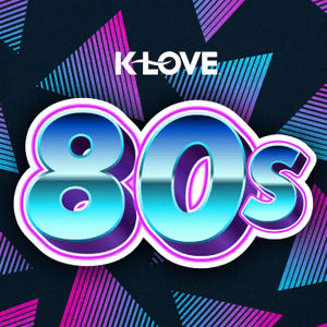 Listen to K-LOVE 80s in the App