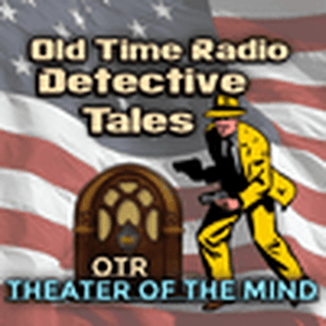 Old Time Radio Crime, Detectives - Theater of the Mind