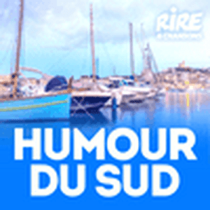 Listen to RIRE ET CHANSONS HUMOUR DU SUD in the App