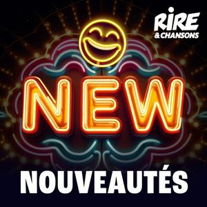 RIRE ET CHANSONS NOUVEAUTES