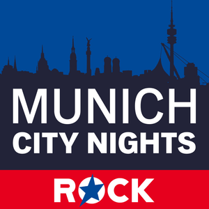 Listen to ROCK ANTENNE - Munich City Nights in the App