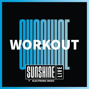 Listen to SUNSHINE LIVE - Workout in the App