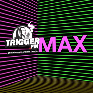 Listen to Trigger.FM - MAX in the App