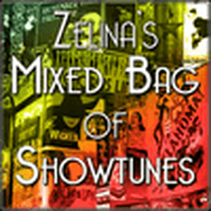 Listen to Zelina's Mixed Bag of Showtunes in the App