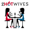 undefined 2HotWives - A Girl's Guide to Unconventional Sex