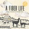 undefined A Fiber Life | ordinary moments on the fiber farm