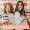 undefined A Quilting Life Podcast