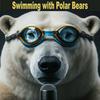 undefined Swimming with Polar Bears Podcast