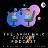 undefined 🏏Armchair Cricket Podcast 🎧