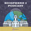 undefined Biosphere 2 Podcast