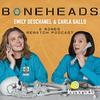 undefined Boneheads with Emily Deschanel and Carla Gallo