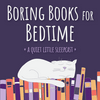 undefined Boring Books for Bedtime Readings to Help You Sleep