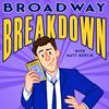 undefined Broadway Breakdown