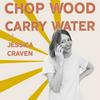 undefined Chop Wood Carry Water with Jessica Craven