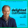 undefined The Delighted Customers Podcast with Mark Slatin