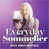 undefined Everyday Sommelier with Kristi Mayfield, Wine Educator