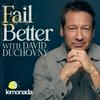 undefined Fail Better with David Duchovny