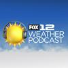 undefined FOX 12 Weather Podcast