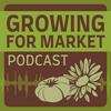 undefined Growing For Market Podcast