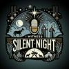 undefined I Witness: Silent Night