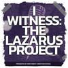 undefined I Witness: The Lazarus Project