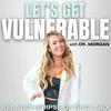 undefined Let’s Get Vulnerable: Relationship and Dating Advice