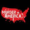 undefined Murder In America