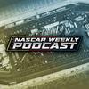 undefined NASCAR Weekly Podcast