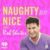 undefined Naughty But Nice with Rob Shuter