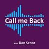 undefined Call Me Back - with Dan Senor