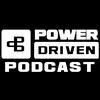 undefined Power Driven Podcast