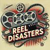 undefined Reel Disasters