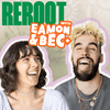 undefined Reroot with Eamon and Bec