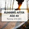 undefined Running After Age 40