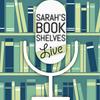 undefined Sarah's Bookshelves Live