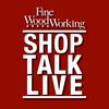 undefined Shop Talk Live - Fine Woodworking