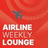 undefined Airline Weekly Lounge Podcast