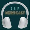 undefined SLP Nerdcast