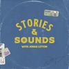 undefined Stories & Sounds