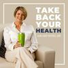 undefined Take Back Your Health